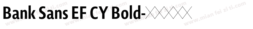 Bank Sans EF CY Bold字体转换